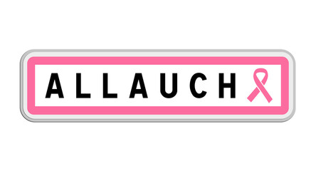 Panneau de sortie d'Allauch, Bouches-du-Rhône, Provence-Alpes-Côte d'Azur avec Ruban Octobre Rose