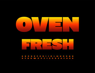 Vector Flaming Advertisement Oven Fresh. Bright Fire Font. Burning Alphabet Letters and Numbers set.