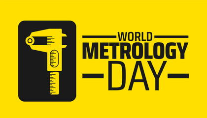 World metrology day background banner or poster design template. observed every year in May. Holiday concept. Use to any Template, card, poster, placard, template.