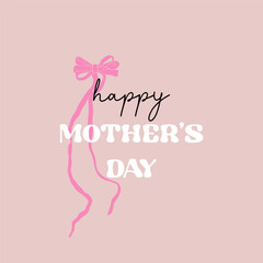 Happy Mother's Day greeting card with pink ribbon bow knot. Vector illustration