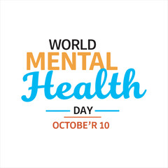 World Mental Health Day Typography Design,Mental Health Awareness Day Vector Art,October 10 Mental Health Day Poster Design,World,Mental Health Day Cursive Typography,Inspirational Mental Health Day