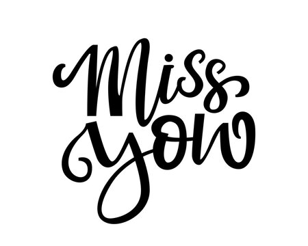 Handwritten “Miss You” Calligraphy Phrase in Elegant Black Script – Romantic Vector Text Design for Cards, Posters, Gifts, Mugs, Social Media and Long-Distance Messages