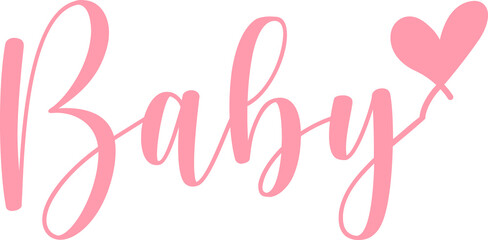 Baby typography design on plain white transparent isolated background for card, shirt, hoodie, sweatshirt, apparel, tag, mug, icon, poster or badge