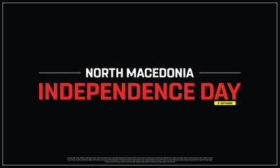 North Macedonia Independence Day on a black background, Vector design of Independence Day of North Macedonia, Typographic Design of North Macedonia National Day, Flag typography of North Macedonia