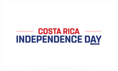 Costa Rica Independence Day on a white background, Vector design of Independence Day of Costa Rica, Typographic Design of Costa Rica National Day, Flag typography of Costa Rica