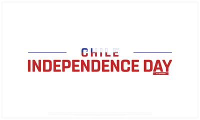 Chile Independence Day on a white background, Vector design of Independence Day of Chile, Typographic Design of Chile National Day, Flag typography of Chile