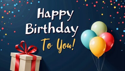 Birthday Celebration Card with Balloons and Gift Box  
