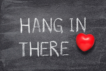 hang in there heart