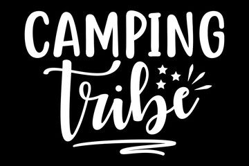 Camping tribe svg camping quotes typography t-shirt design for cricut.