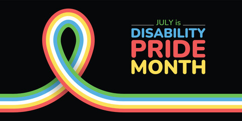  July is Disability Pride Month. Vector design .