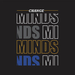 Obraz premium change minds design typography vector illustration