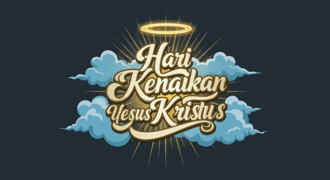 Hari Kenaikan Yesus Kristus illustration with golden halo and clouds for Ascension Day celebration, symbolizing faith and hope