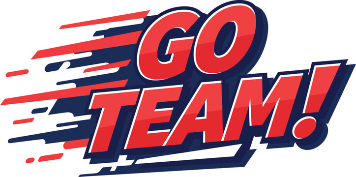 Go Team Motivational Text Design with Red and Blue Dynamic Speed Lines Vector Illustration 