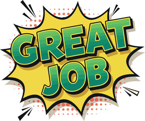 Great job text comic style speech bubble with yellow and green colors vector illustration 