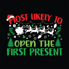 most likely to open the first present.