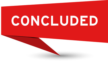 Redcolor speech banner with word concluded on white background