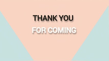 Pastel geometric background with "Thank You for Coming" message. Gratitude, event, and appreciation.