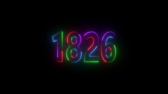 1826 neon line text. Abstract 1826 neon text animation ,For neon color Glowing neon number text background 4k video animation . 1826 title metal text on black alpha channel background.