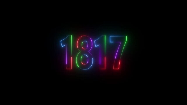 1817 neon line text. Abstract 1817 neon text animation ,For neon color Glowing neon number text background 4k video animation . 1817 title metal text on black alpha channel background.