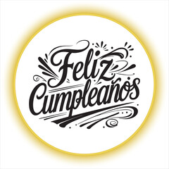 Feliz Cumpleanos Handwritten Lettering Design,Spanish Birthday Greeting Vector Design,Feliz Cumpleanos Calligraphy Text Art,Happy Birthday in Spanish Typography,Stylish Feliz Cumpleanos Script Font