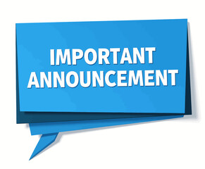 Blue speech bubble with important announcement message