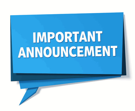 Blue speech bubble with important announcement message