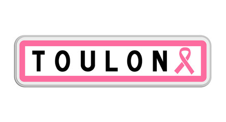 Panneau de sortie de Toulon, Var, Provence-Alpes-Côte d'Azur avec Ruban Octobre Rose