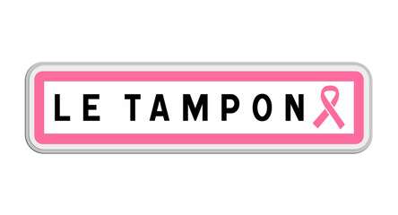 Panneau de sortie du Tampon, La Réunion, Outre-mer avec Ruban Octobre Rose