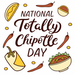 NATIONAL TOTALLY CHIPOTLE DAY vector illustration
