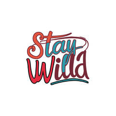 create a handwritten typography  of graphic T-shirt design text

"Stay Wild"
