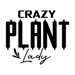 Fototapeta premium Crazy Plant Lady svg