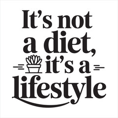 Naklejka premium It's not a diet, it's a lifestyle 