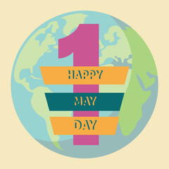 Happy May Day, Happy International Labour Day with globe background.