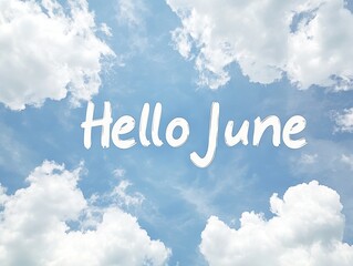 The word "Hello June" in white, centered on a sky background with clouds Generative AI