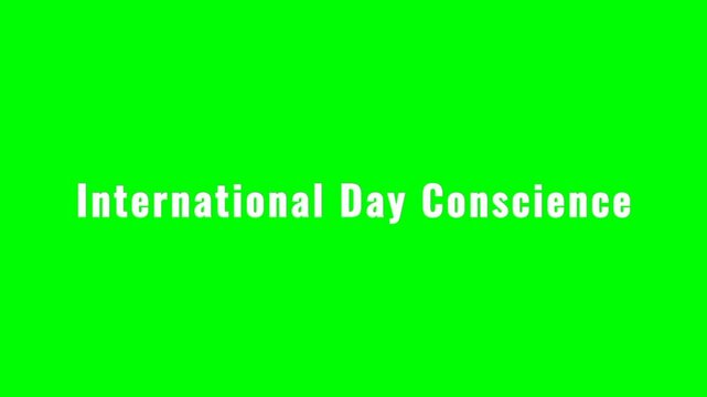 International Day Conscience text green screen animated video