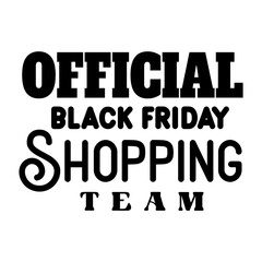 Official Black Friday Shopping Team svg 