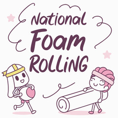 NATIONAL FOAM ROLLING DAY vector illustration
