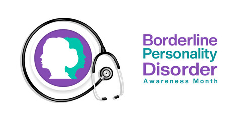 May Is National Borderline Personality Disorder Awareness Month. Human and stethoscop. Suitable for posters, banners, social media and more. White background.