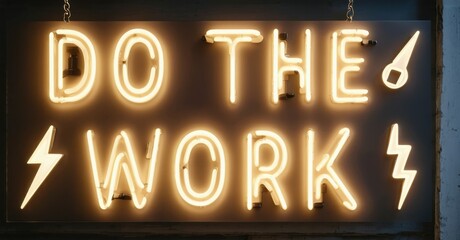 Bright neon sign displays text Do The Work with lightning bolt symbols. Dark background enhances glowing letters. Simple, motivational message.