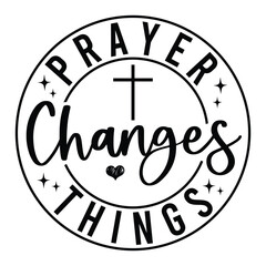 Prayer changes things SVG Art & Illustration