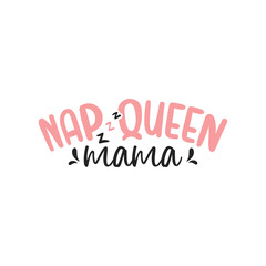 Nap queen mama mom life designs