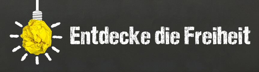 Entdecke die Freiheit