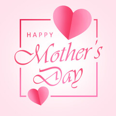 Simple beautiful  mother's day 2025 greeting card with heart paper art, frame and beautiful typography. Best for mother's day 2025 celebrations, poster, flyer, greeting, social media post