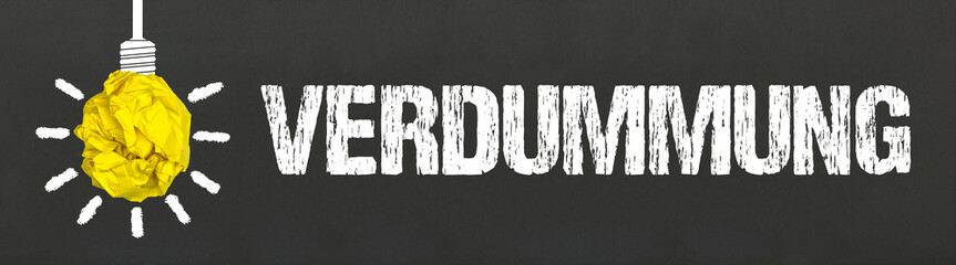 Verdummung	
