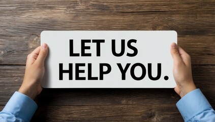 Text sign showing Let Us Help You. Conceptual photo Offering a service to someone to help him in his necessity.
