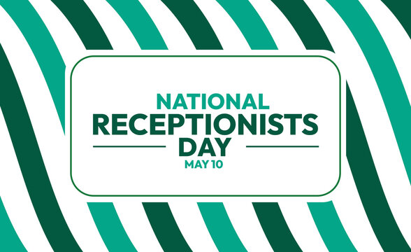 Celebrating Their Vital Role in Hospitality and Business Operations on National Receptionists Day, May 9th - Powered by Adobe