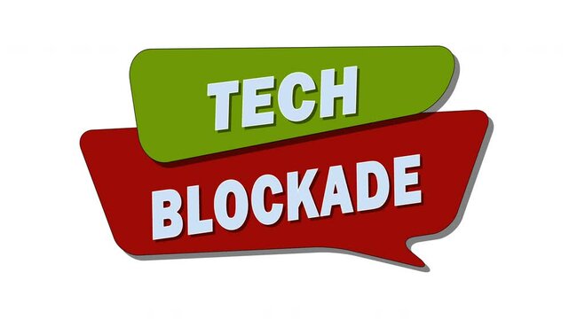 Tech blockade &ndash; White text on a colored banner.