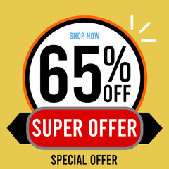 65% off sixty five percent off 65%off shop now super offer, special offer discount 65 % off retail, price, sale, percentage, money, offer, promotion, discount, business finance, design.