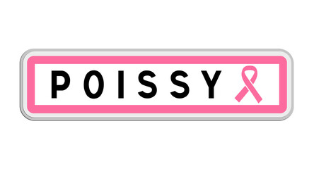 Panneau de sortie de Poissy, Yvelines, Île-de-France avec Ruban Octobre Rose