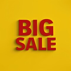 Bold red 'Big Sale' text on vibrant yellow background, emphasizing excitement and urgency.